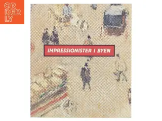 Impressionister i byen (Bog)