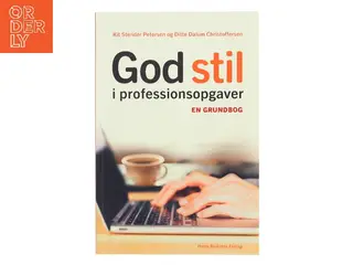 God stil i professionsopgaver : en grundbog af Kit Stender Petersen (Bog)