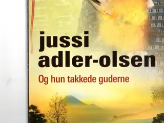Og Hun takkede guderne - Jussi adler-Olsen - Politikens Forlag