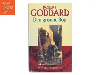 Den grønne bog af Robert Goddard (Bog)