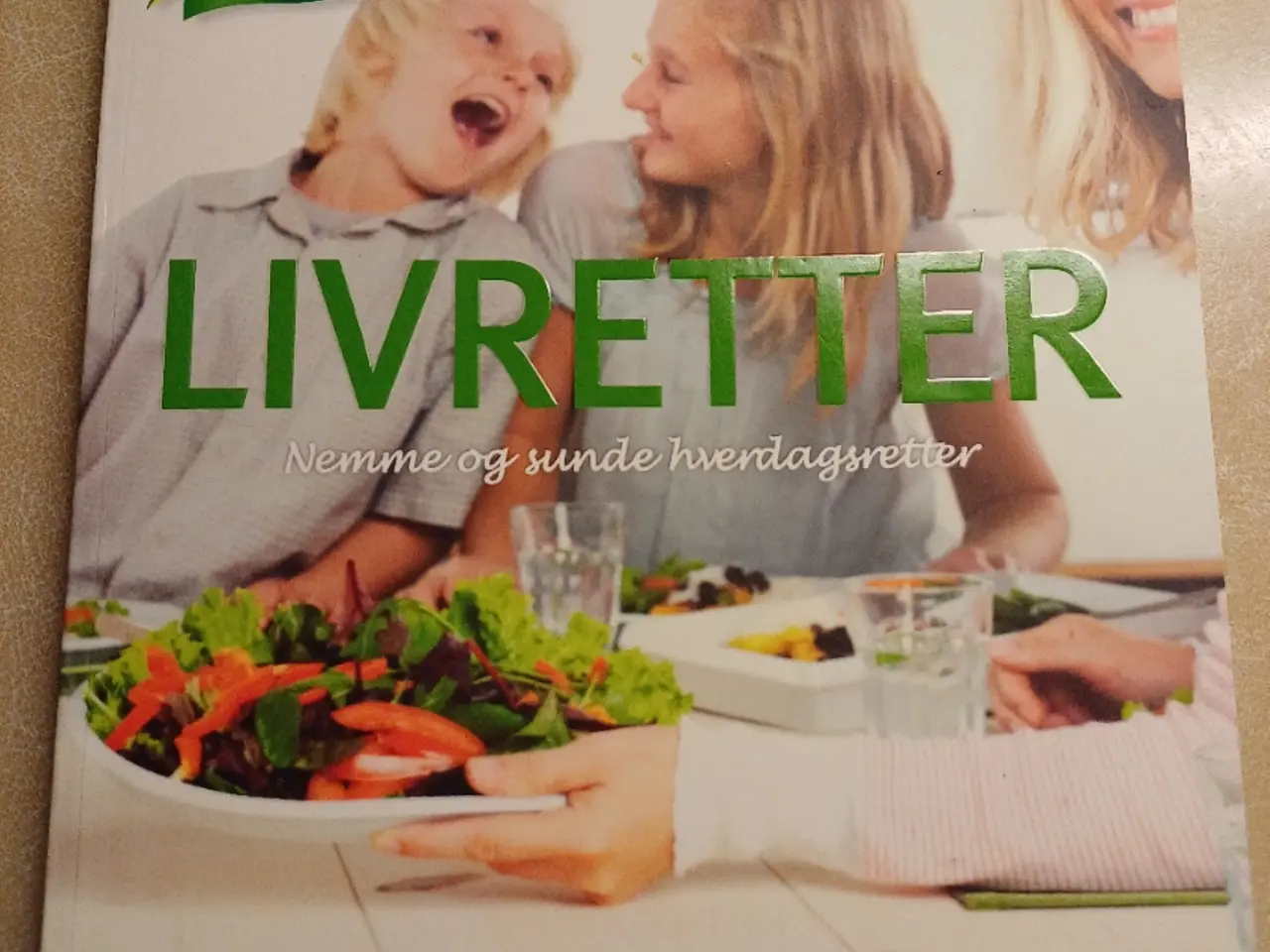 Billede 1 - Livretter Nemme og sunde hverdagsretter