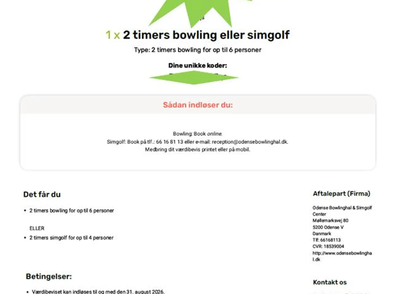 Billede 1 - Deal.dk værdibevis 2 timers Bowling el. Simgolf