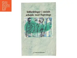 Udfordringer i socialt arbejde med flygtninge (Bog)