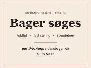 Bager søges til Bakkegårdens Bageri i Roskilde