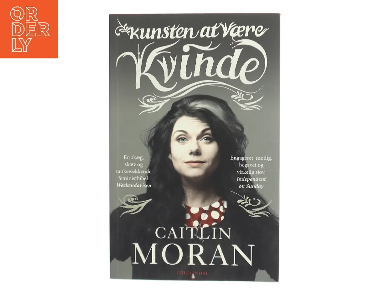 Billede 1 - Kunsten at være kvinde af Caitlin Moran (f. 1975) (Bog)