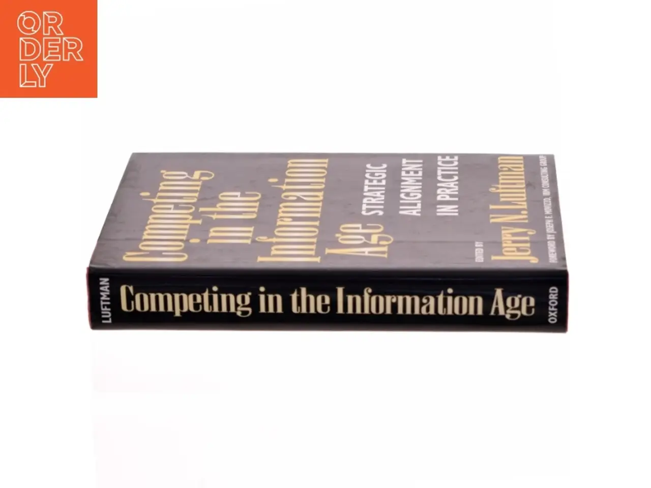 Billede 2 - Competing in the information age : strategic alignment in practice af Jerry N. Luftman (Bog)
