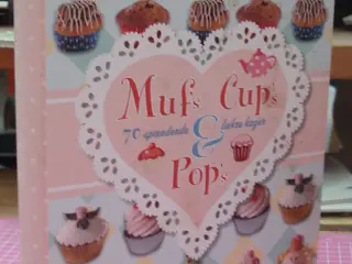 Muf´s Cup´s Pop´s 70 spændende & Lækre kager