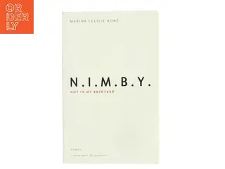 N.I.M.B.Y. : roman af Marina Cecilie Roné (Bog)