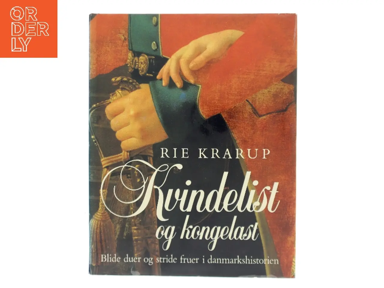Billede 1 - Kvindelist og kongelast af Rie Krarup (Bog)
