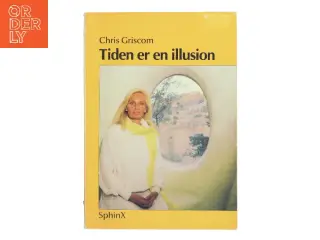 Tiden er en illusion af Chris Griscom (Bog)