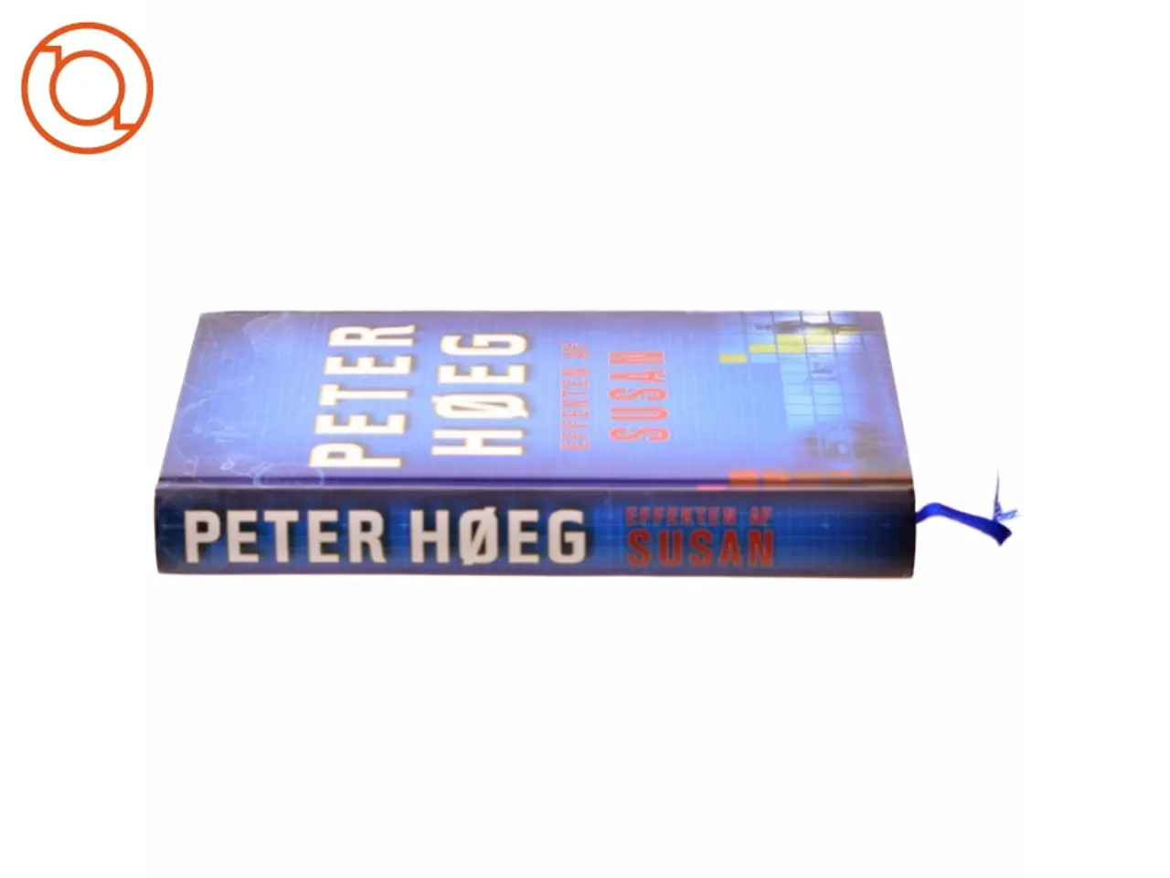 Billede 2 - Effekten af Susan : roman af Peter Høeg (f. 1957-05-17) (Bog)
