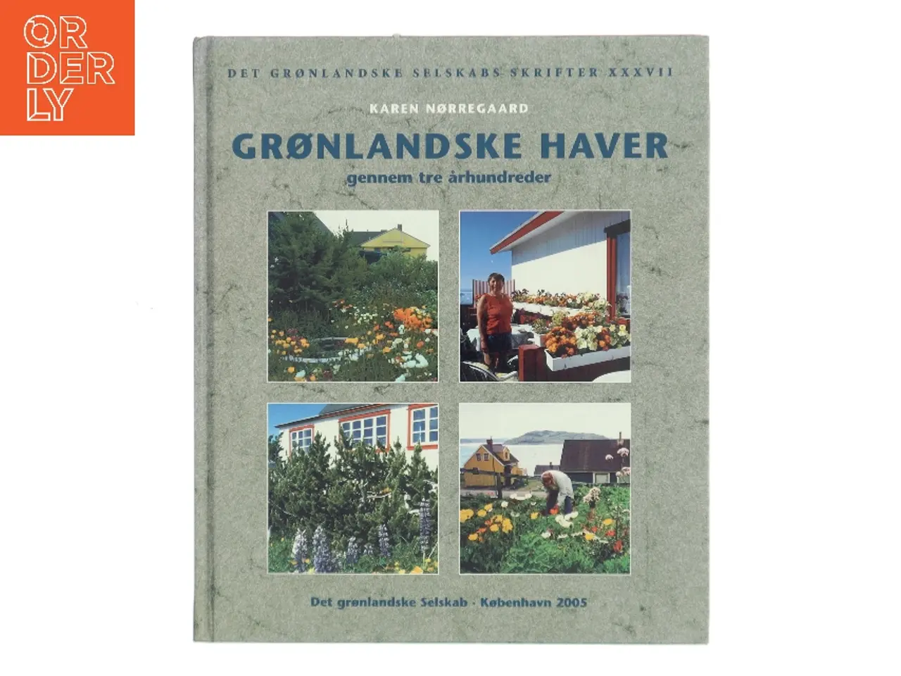 Billede 1 - Grønlandske haver af Karen Nørregaard (Bog)