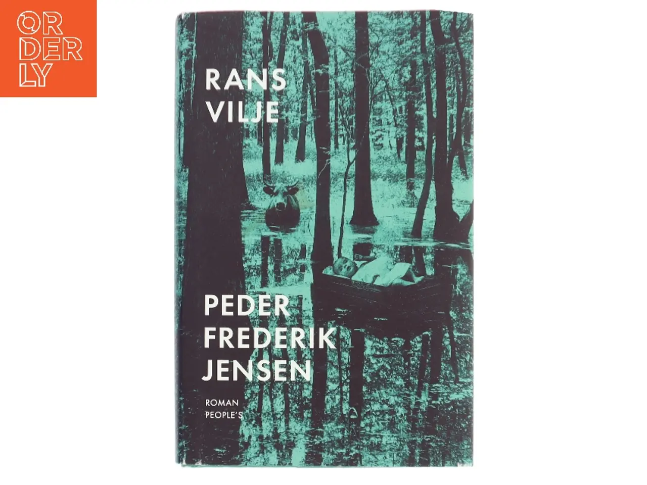 Billede 1 - Rans vilje : roman af Peder Frederik Jensen (Bog)