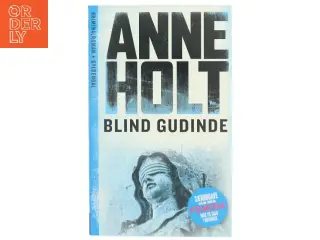 Anne Holt - Blind Gudinde Bog fra Gyldendal