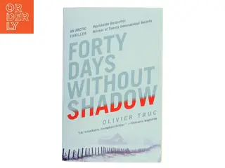 Forty Days Without Shadow af Olivier Truc (Bog)