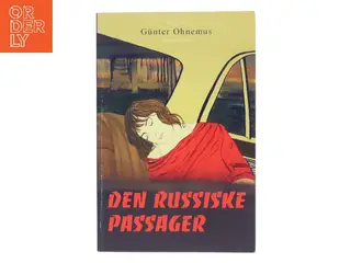 Den russiske passager : roman af Günter Ohnemus (Bog)