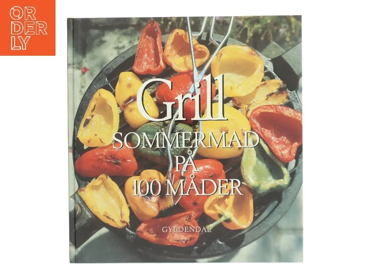 Billede 1 - Grill: Sommermad på 100 måder af Vibeke Schrader (Bog)
