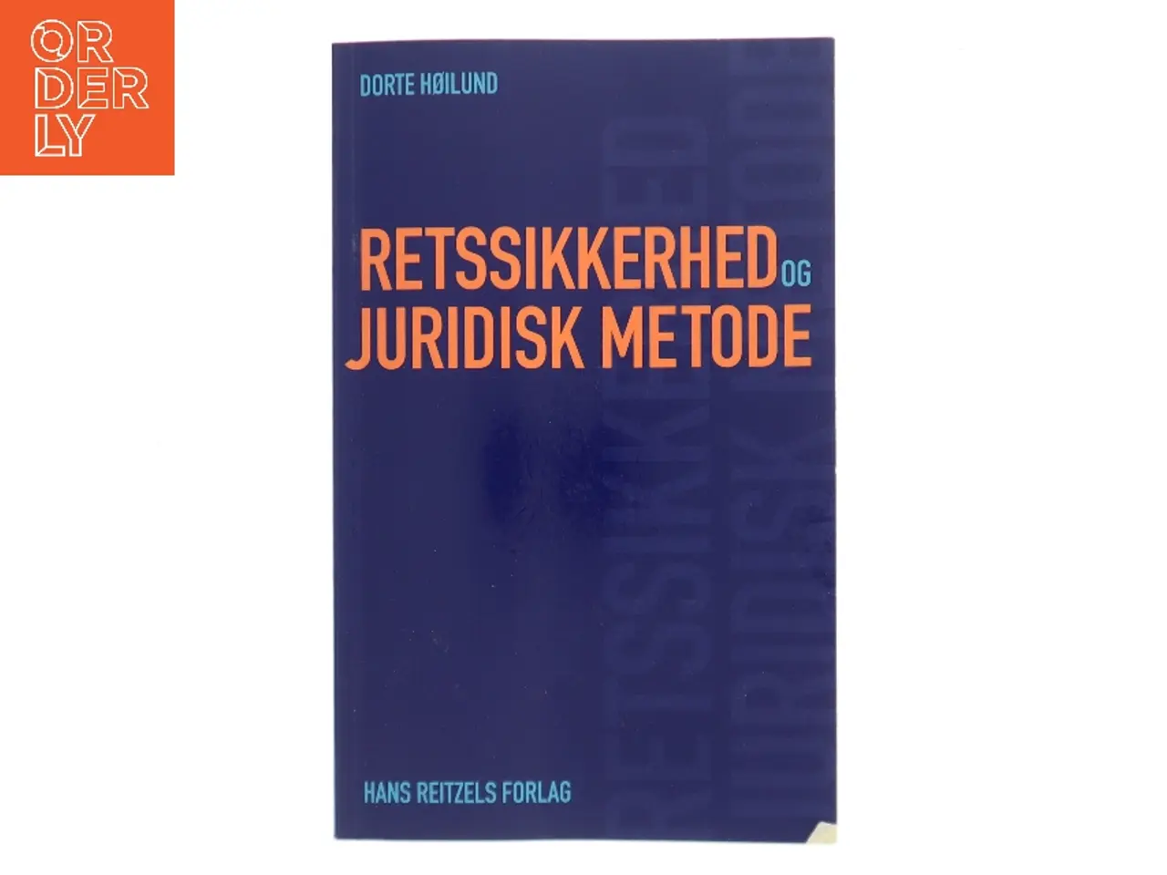 Billede 1 - Retssikkerhed og juridisk metode af Dorte Høilund (Bog)