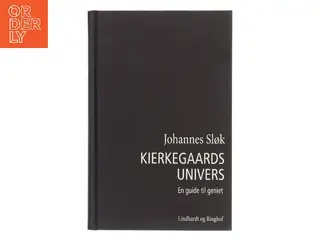Kierkegaards univers af Johannes Sløk (Bog)