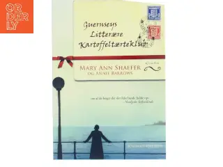 Guernseys Litterære Kartoflletærteklub af Mary Ann Shaffer (Bog)