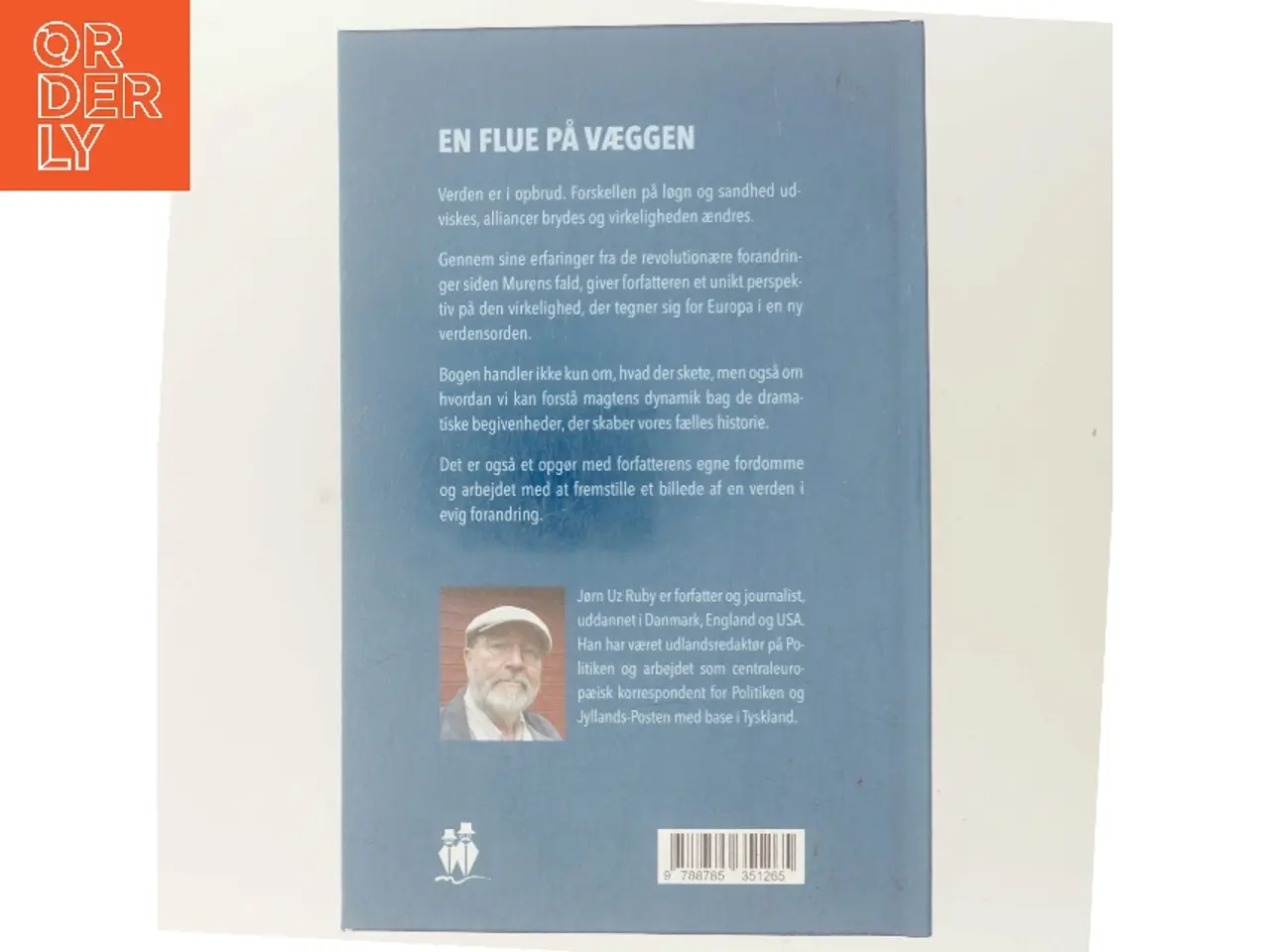 Billede 3 - En flue på væggen : rapport fra verden af i går af Jørn Uz Ruby (Bog)