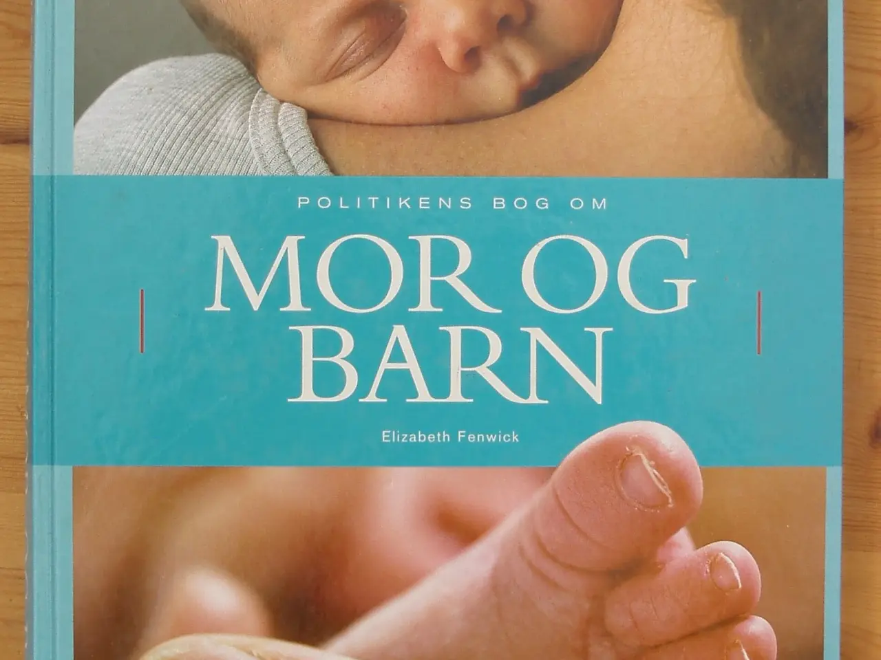 Billede 1 - Politikens bog om Mor og Barn