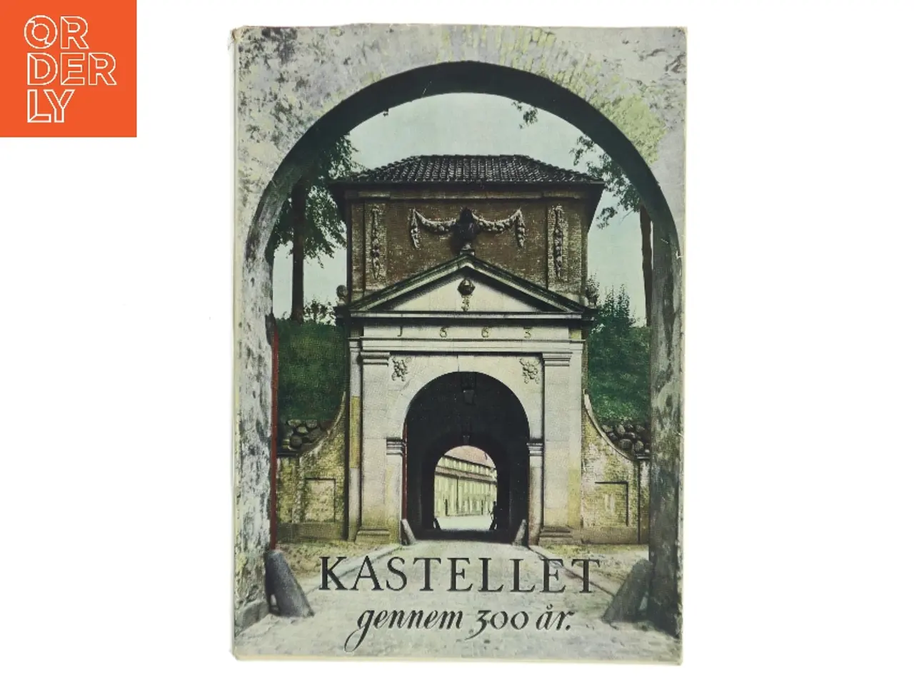 Billede 1 - Kastellet gennem 300 år af Henrik Krarup (Bog)