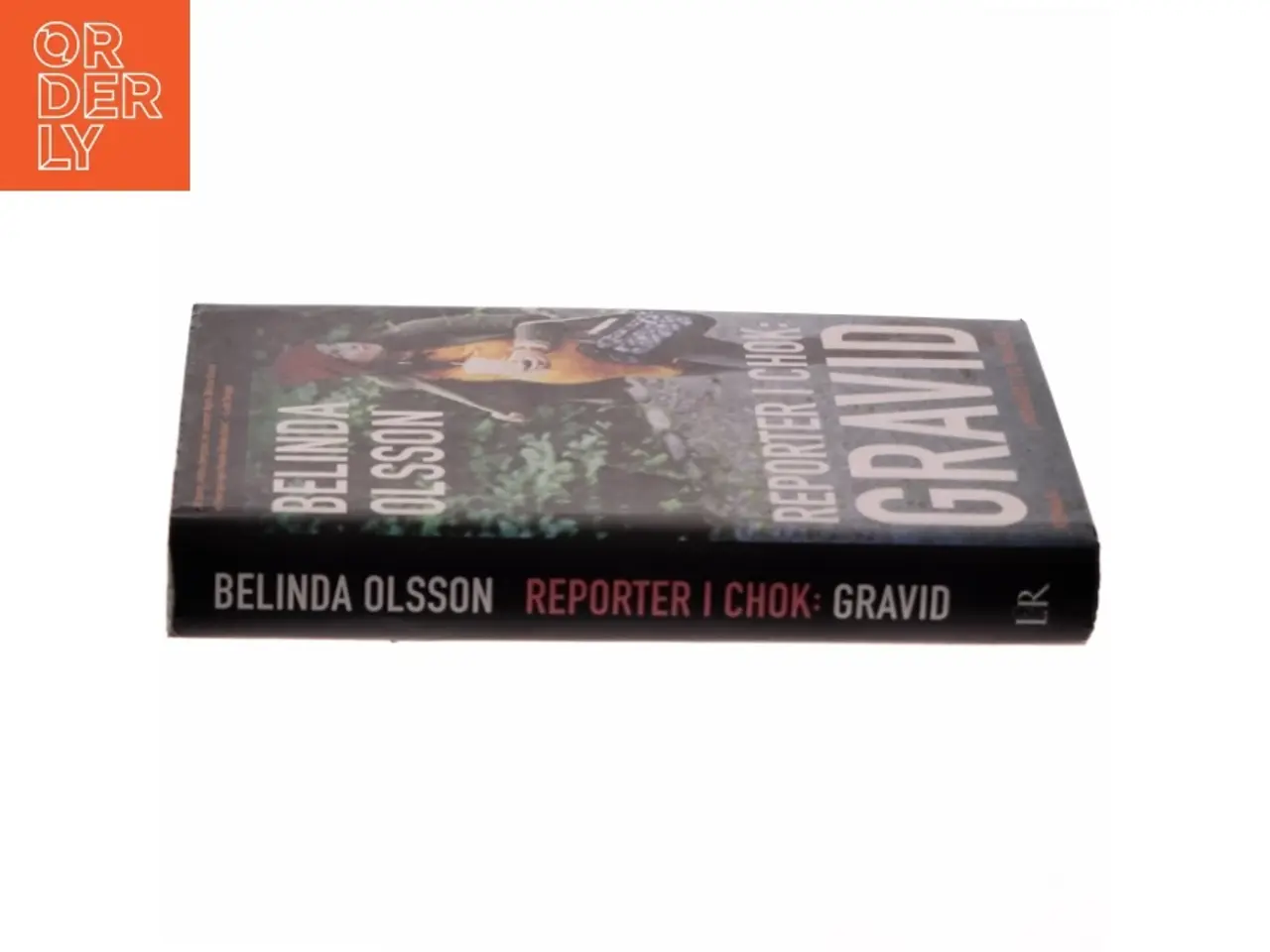 Billede 2 - Reporter i chok: Gravid af Belinda Olsson (bog)