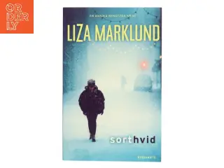 Sort hvid af Liza Marklund (Bog)