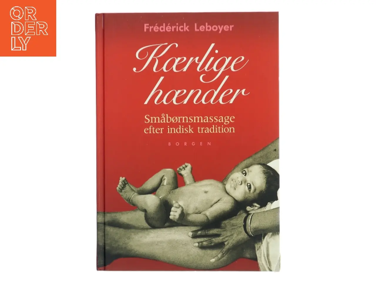 Billede 1 - Kærlige hænder af Frédérick Leboyer (Bog)
