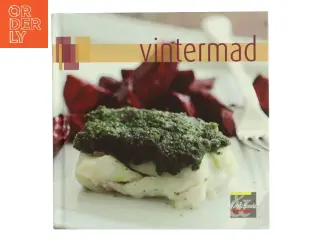 Vintermad : forretter, frokostretter, småretter, hovedretter, desserter, bagværk af Sandra Leigh Draznin (Bog)