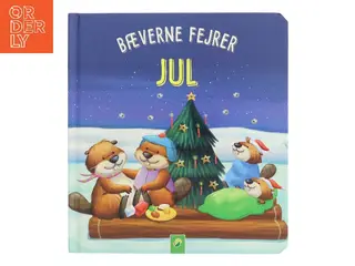 Bæverne fejrer jul af Valentina Schütte (Bog)