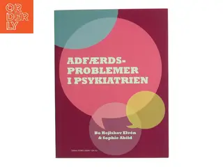 Adfærdsproblemer i psykiatrien af Sophie Abild (Bog)