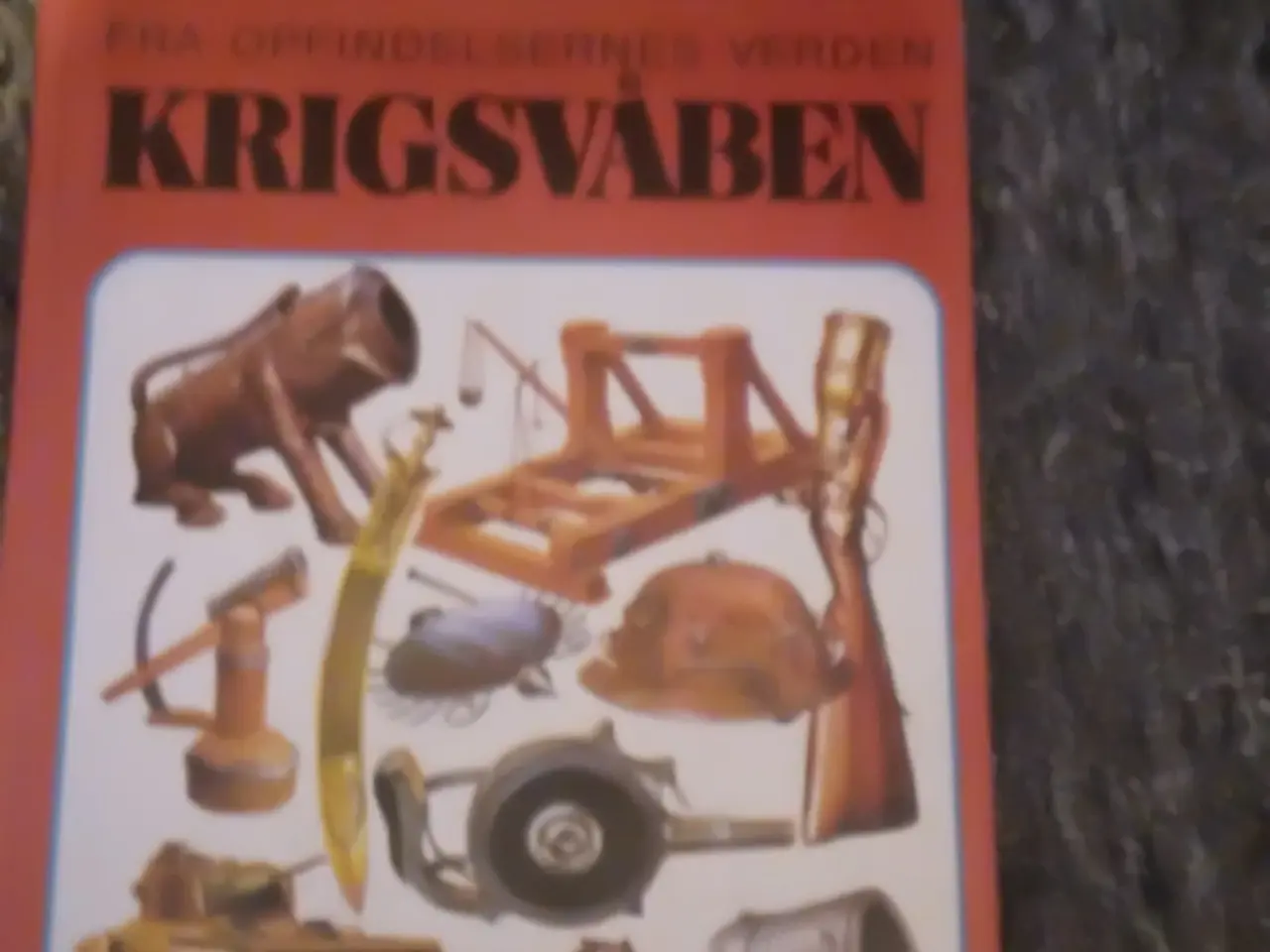 Billede 1 - Bog fra opfindernes verden om krigsvåben