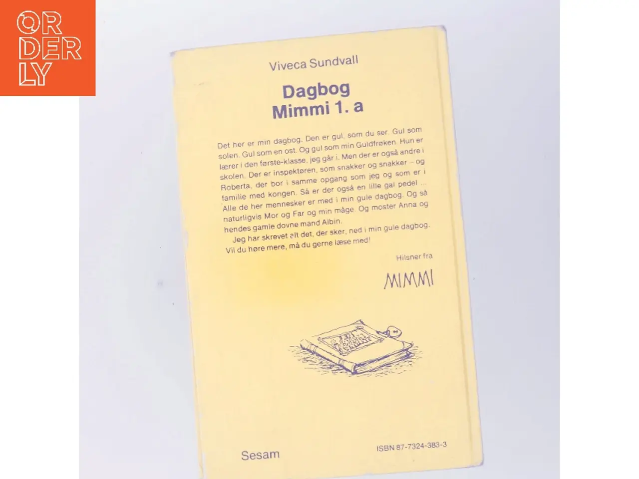 Billede 3 - Dagbog Mimmi 1. a af Viveca Sundvall (Bog)