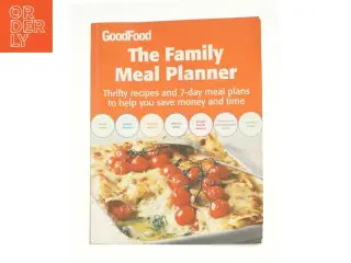 Good Food: the Family Meal Planner af B B C "Good Food Magazine (Bog)