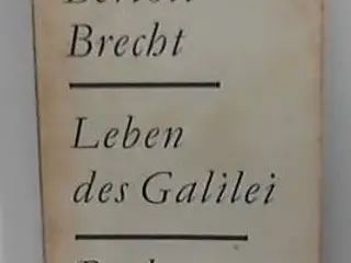 Leben des Galilei - Bertolt Brecht