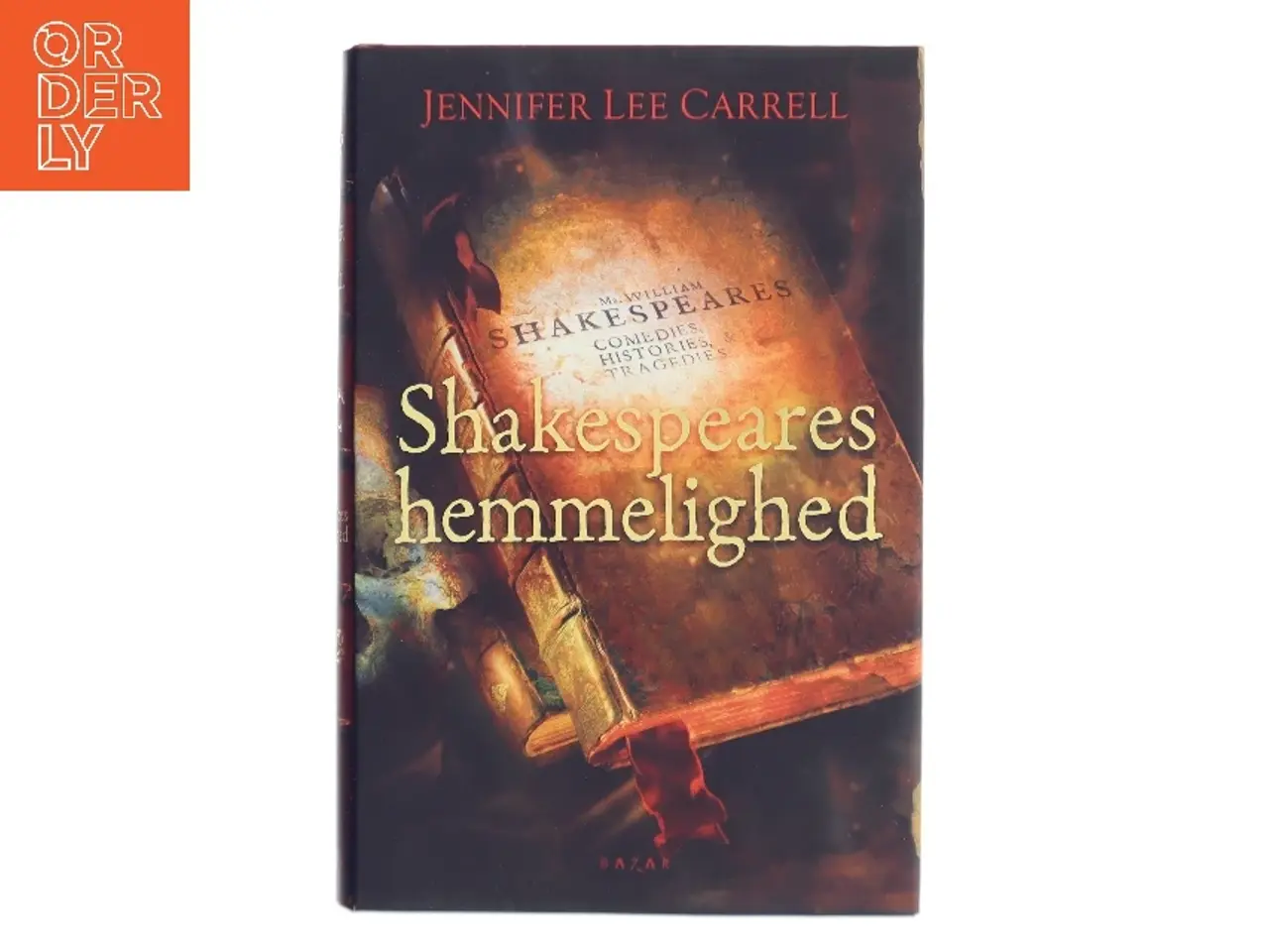 Billede 1 - Shakespeares hemmelighed af Jennifer Lee Carrell (Bog)
