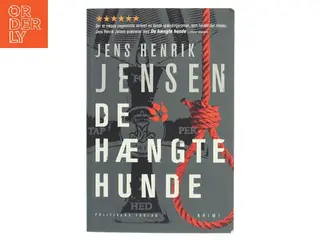 De hængte hunde af Jens Henrik Jensen (f. 1963) (Bog)