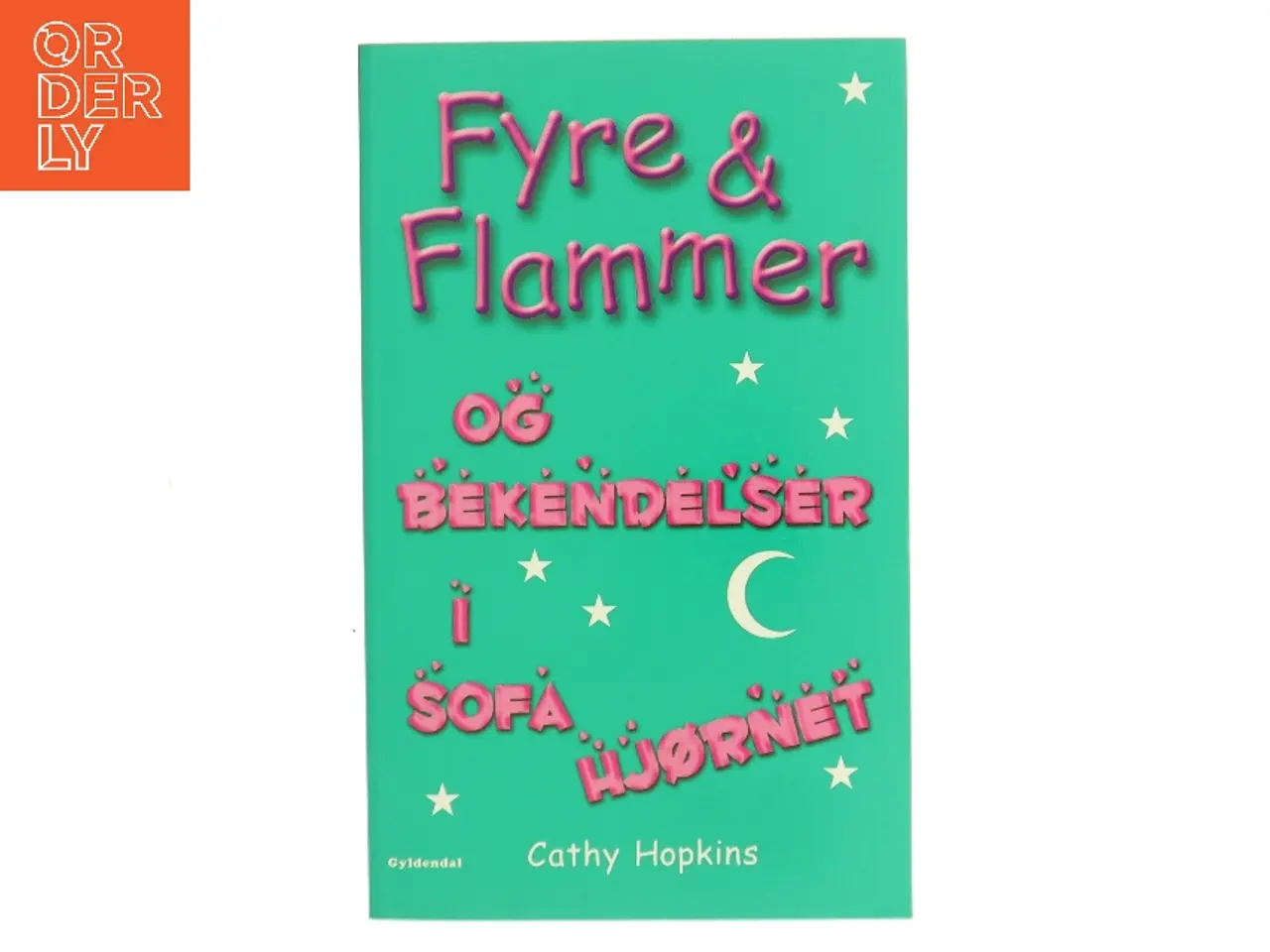 Billede 1 - Fyre & flammer og bekendelser i sofahjørnet af Cathy Hopkins (Bog)