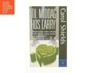 Til middag hos Larry af Carol Shields (Bog)