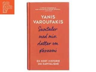 Samtaler med min datter om økonomi af Yanis Varoufakis (Bog)