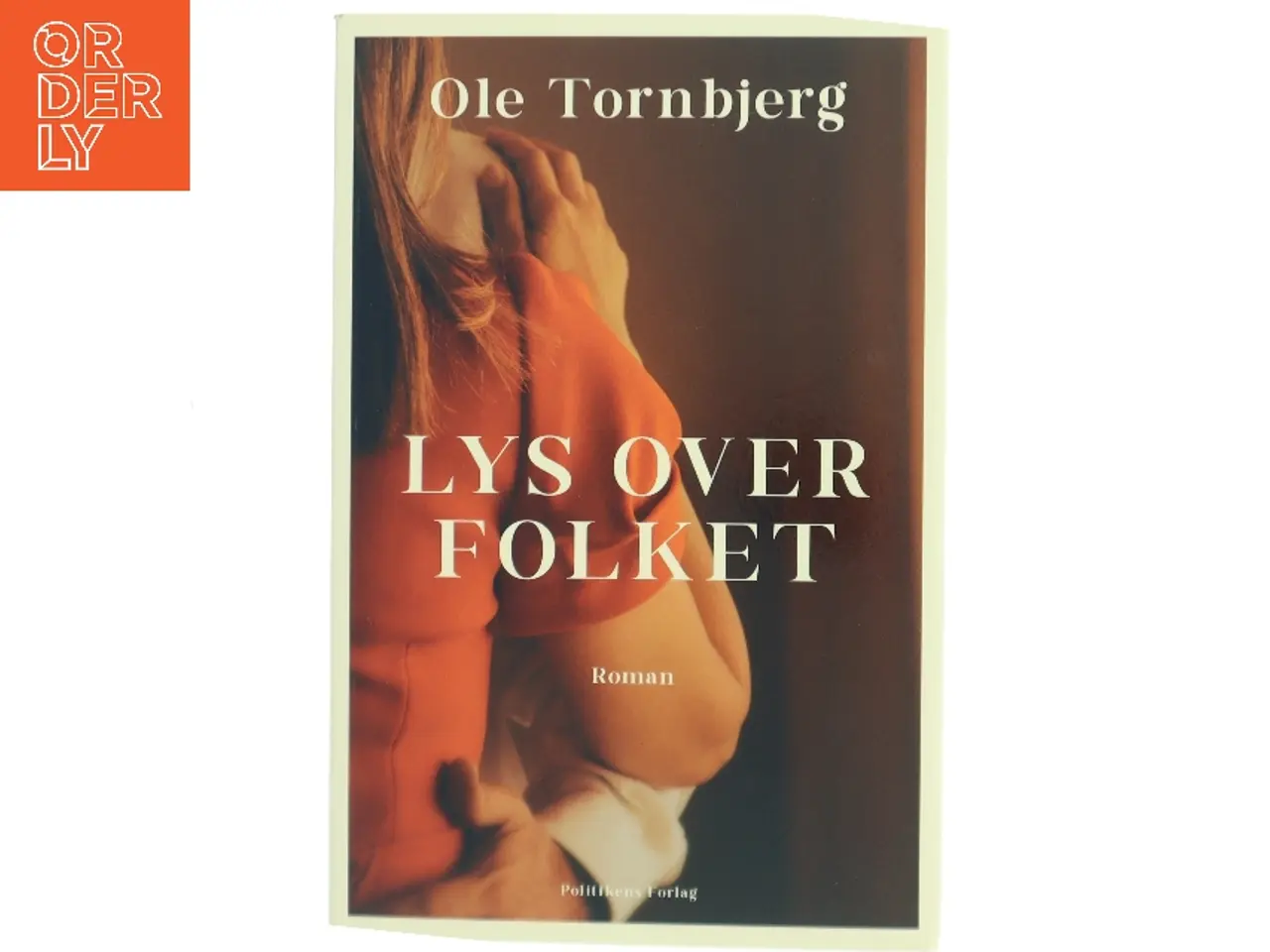 Billede 1 - Lys over folket : roman af Ole Tornbjerg (Bog)