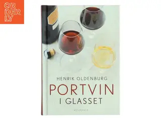 Portvin i glasset af Henrik Oldenburg (Bog)