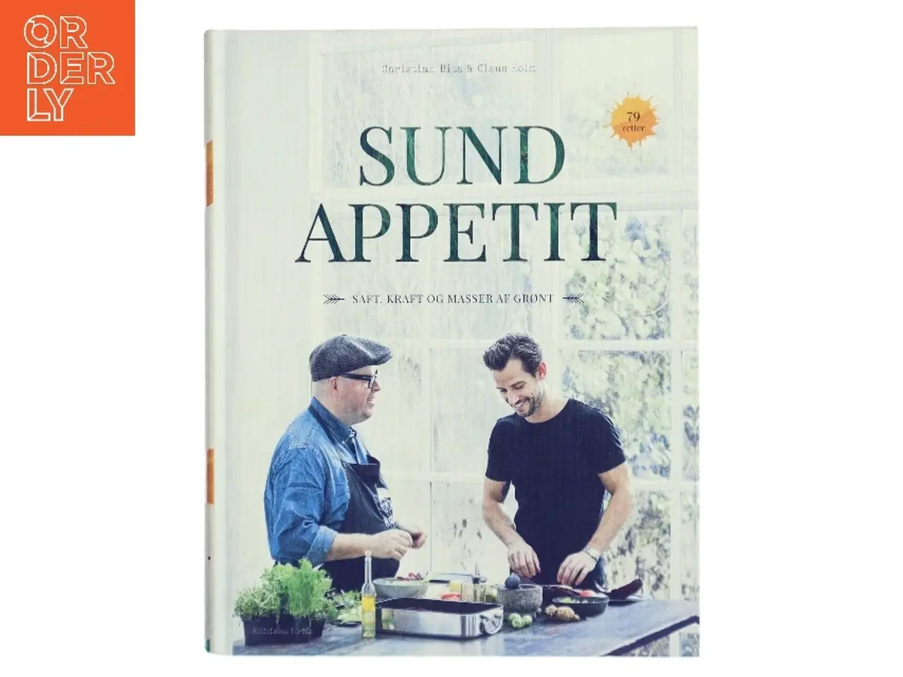 Billede 1 - Sund appetit : saft, kraft og masser af grønt af Christian Bitz (Bog)