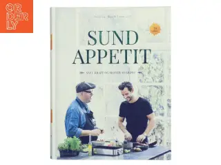 Sund appetit : saft, kraft og masser af grønt af Christian Bitz (Bog)