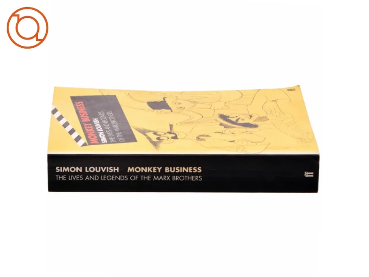 Billede 2 - Monkey business : the lives and legends of the Marx Brothers, Groucho, Chico, Harpo, Zeppo, with added Gummo af Simon Louvish (Bog)
