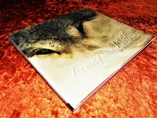 Living With Wolves, Jim Dutcher Jamie Dutcher
