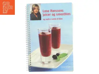 Lene Hanssons juicer og smoothies af Lene Hansson (Bog)