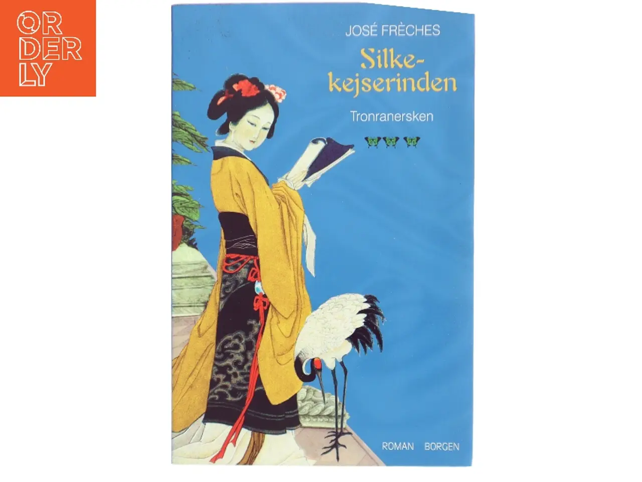 Billede 1 - Tronranersken : roman af José Frèches (Bog)